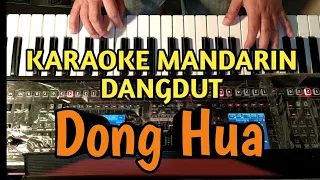 Dong Hua (Tong Hua) - Michael Guang Liang || Karaoke Mandarin Dangdut