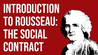 Introduction to Rousseau: The Social Contract