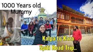 Thousand year old Mummy |Spiti Valley Road Trip meet Himalayan monks | Kalpa to Kaza Ep-3