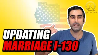 Updating Marriage I-130 After Becoming a US Citizen