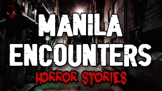 Manila Encounters Horror Stories | True Stories | Tagalog Horror Stories | Malikmata