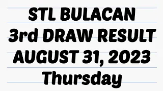 AUGUST 31, 2023 STL BULACAN RESULT TODAY 3RD DRAW | PCSO STL JUETENG PARES RESULT BULACAN 8PM THU