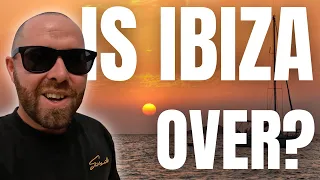 IS THIS THE END OF IBIZA ?