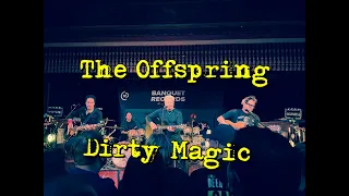 The Offspring live - Dirty Magic (Acoustic)