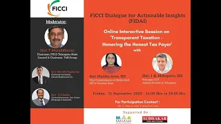 FICCI Dialogue for Actionable Insights: Transparent Taxation- Honouring The Honest Tax Payers