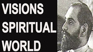 Visions of The Spiritual World by Sadhu Sundar Singh dated 1926 read by Peter-John Parisis