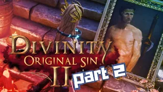 Divinity Original Sin 2: Team Playthrough - Part 2