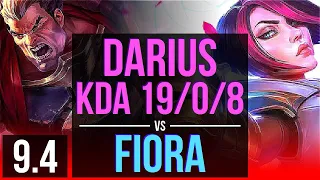 DARIUS vs FIORA (TOP) | KDA 19/0/8, 4 early solo kills, 11 solo kills, Legendary | TR Master | v9.4