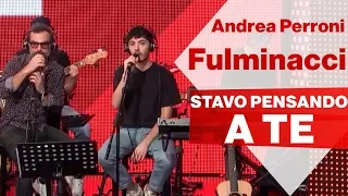 FULMINACCI  e PERRONI live a Radio2 Social Club - "STAVO PENSANDO A TE"