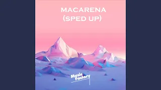 Macarena (Tik Tok Sped Up)