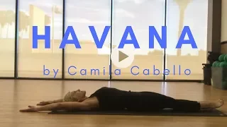 “Havana” by Camila Cabello - Core flow by Michelle Dozois