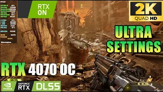 Doom Eternal | RTX 4070 | 2K Ultra Settings / RTX ON / RT Ultra / DLSS Quality