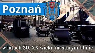 Miasto Poznań w latach 30. XX wieku na starym filmie / Historia Polski