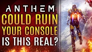 Anthem Could Ruin Your Console...Is This Real?  Bioware Responds! New Updates!