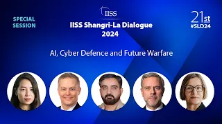 IISS Shangri-La Dialogue 2024 | Special Session 5: AI, Cyber Defence and Future Warfare