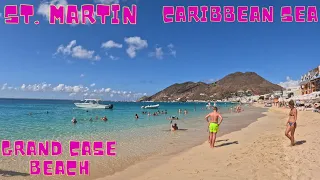 ST. MARTIN-GRAND CASE BEACH-CARIBBEAN SEA 4K WALKIN TOUR APRIL 2023 AMAZING BEACH