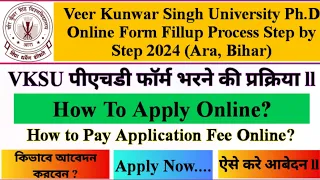 Veer Kunwar Singh University PhD Online Form Fillup Process 2024❗VKSU PhD Step by Step Ara, Bihar❗