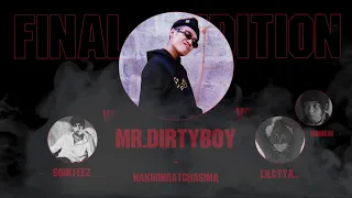 DNA : MR.DIRTYBOY vs SOULFEEZ&LILCYYA...&MINDNGAI (FINAL AUDITION) | HYPER RAP