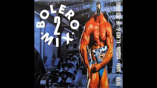 Bolero Mix 2 - A Raul Orellana Mix (MAXI 12") (1987)