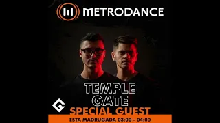 Temple Gate - Metrodance Special Guest - July 2022