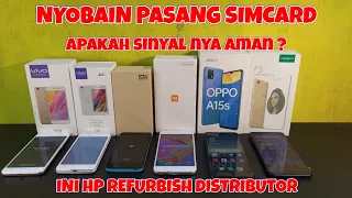 TES SINYAL SIMCARD HP REFURBISH DISTRIBUTOR //VIVO Y31, VIVO Y55, REDMI 2, MI 5X, OPPO A15S, OPPO F5