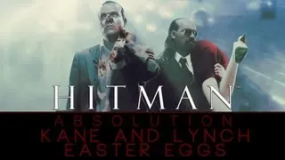 Hitman: Absolution - Kane and Lynch Easter Eggs