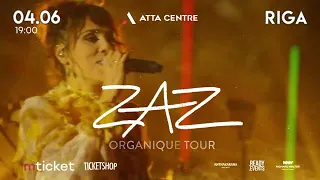 ZAZ in RIGA  - ORGANIQUE TOUR  2023
