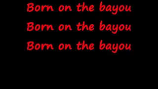 CCR - Born On The Bayou - lyrics