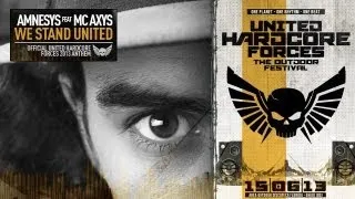 Amnesys feat. MC Axys - We stand united (United Hardcore Forces 2013 official anthem & trailer) [HD]