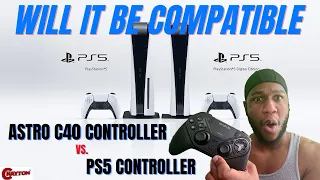 Will the Astro C40 Controller Be Compatible with PS5 | CraytonTv