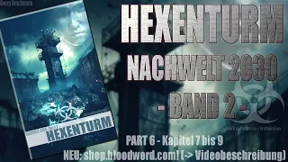 HEXENTURM (Part 6) - Nachwelt 2030 Band 2 [Hörbuch /Postapokalypse]