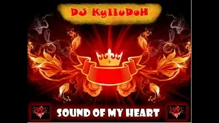 FULL MIX - DJ KyIIuDoH - Sound of My Heart (2010)