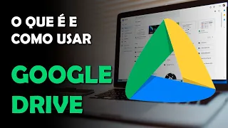 O que é e como usar o Google Drive?