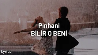 Pinhani - Bilir O Beni (lyrics - sözleri )