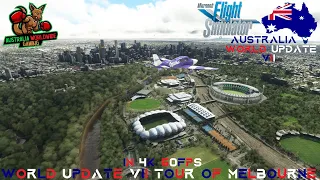 World Update VII Australia  Tour of Melbourne : Microsoft Flight Simulator IN 4K 60FPS (PC)