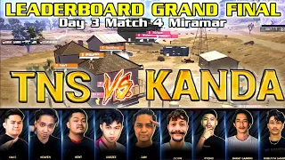 TNS VS KANDA | GRAND FINAL TOURNAMENT CREATOR BATTLE - DAY 3 MATCH 4 MIRAMAR