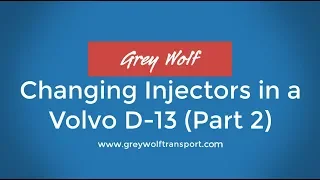 Changing Injectors in a Volvo D-13 (Part 2 of 17) / Grey Wolf / 96441/556859