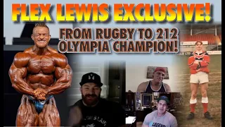 FLEX LEWIS EXCLUSIVE INTERVIEW-FROM RUGBY TO 212 OLYMPIA CHAMPION!