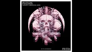 PLEXØS - Collect (Original Mix)