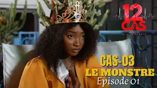 12 CAS ( CAS 03 ) LE MONSTRE - Episode 01 ( Série Africaine )