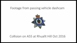 A55 Collision - Rhuallt Hill October 2016