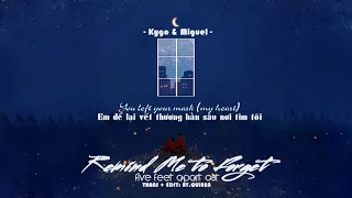 [VIETSUB+LYRICS] Kygo, Miguel - Remind Me to Forget -  Five Feet Apart OST