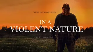 In A Violent Nature Trailer First Look (2004) | Release Date | All The Latest Updates!!