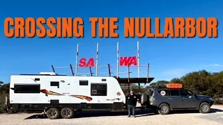 We Finally Cross the NULLARBOR into WESTERN AUSTRALIA! | Episode 58