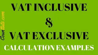 VAT Inclusive & VAT Exclusive | Calculation Examples