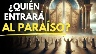 ¿QUIÉN ENTRA AL PARAÍSO?"El Camino al Paraíso: Fe, Justicia y Humildad para Alcanzar la Vida Eterna"