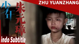 【Masa kecil tragis seorang kaisar besar】Zhu Yuanzhang | film cina