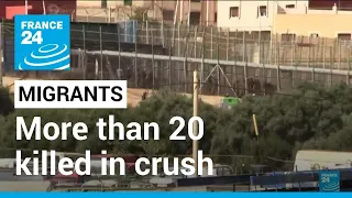 More than 20 killed in crush as migrants attempt mass entry into Spanish enclave • FRANCE 24