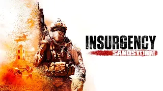 Insurgency Sandstorm Реалистичный шутер здорового человека