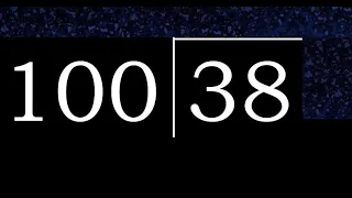 Dividir 38 entre 100 division inexacta con resultado decimal de 2 numeros con procedimiento